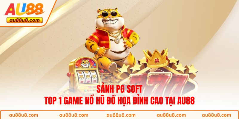 Sảnh PG Soft