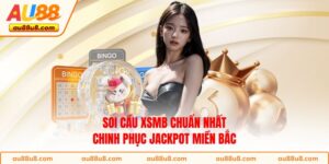 Soi Cầu XSMB Chuẩn Nhất