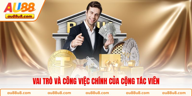 Vai trò và công việc chính của cộng tác viên 
